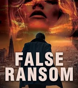 False Ransom : High-Stakes Crime Thriller Asad